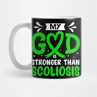 My God Is Stronger Than Scoliosis Scoliosis Awareness Mug